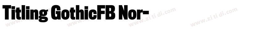 Titling GothicFB Nor字体转换 Titling GothicFB Nor字体转换